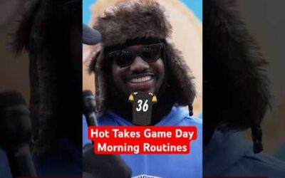 Hot Takes Game Day Morning Routines