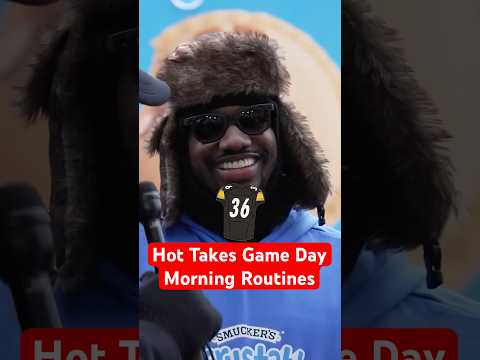 Hot Takes Game Day Morning Routines